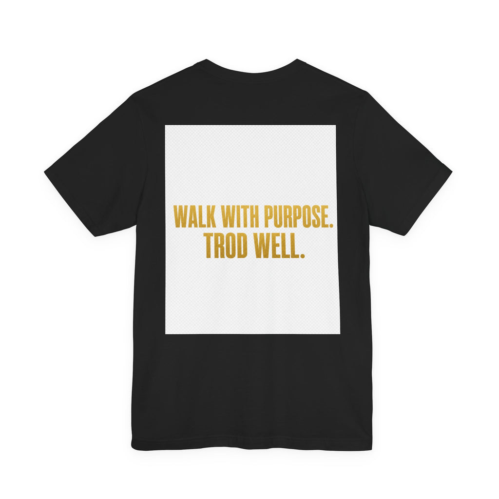 Walk with Purpose. Trod Well. Tee in black — product view 2