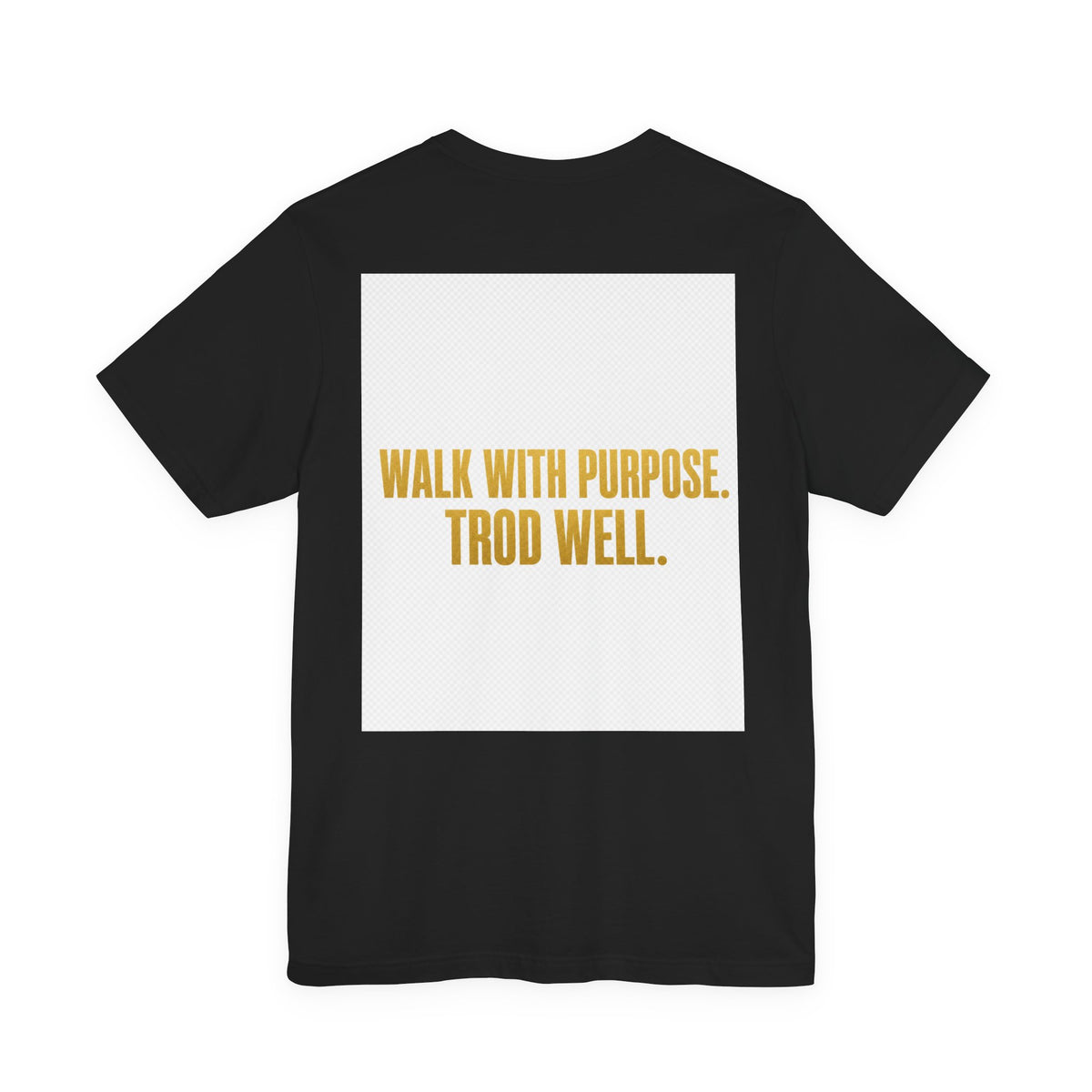 Walk with Purpose. Trod Well. Tee in black — product view 2
